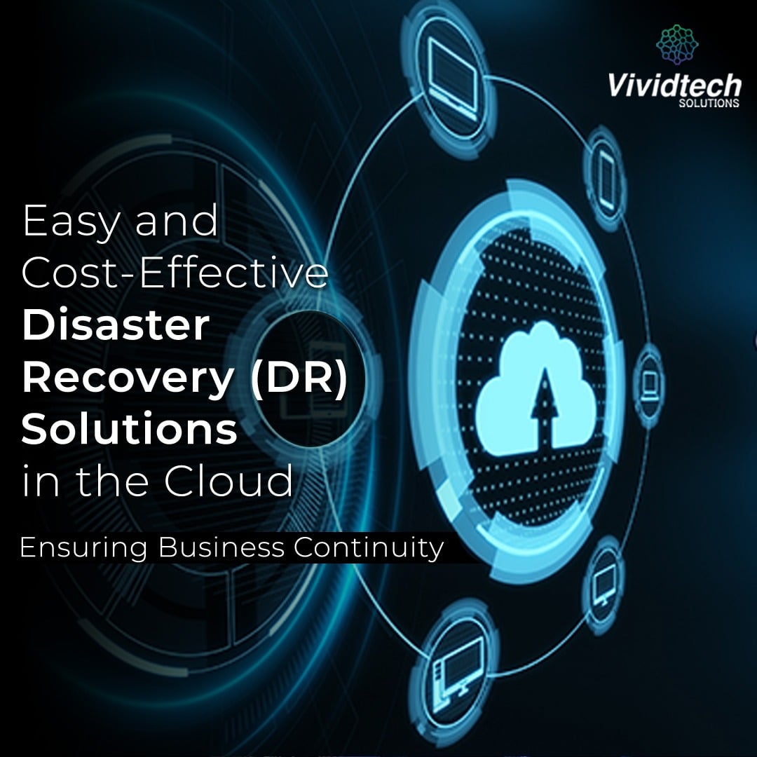 Disaster Recovery (DR) Solutions
